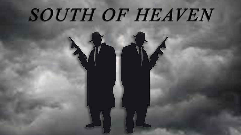 SOUTH OF HEAVEN